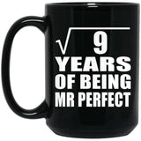 3rd Anniversary Square Root of 9 Years of Mr Perfect - 15oz Coffee Mug Black