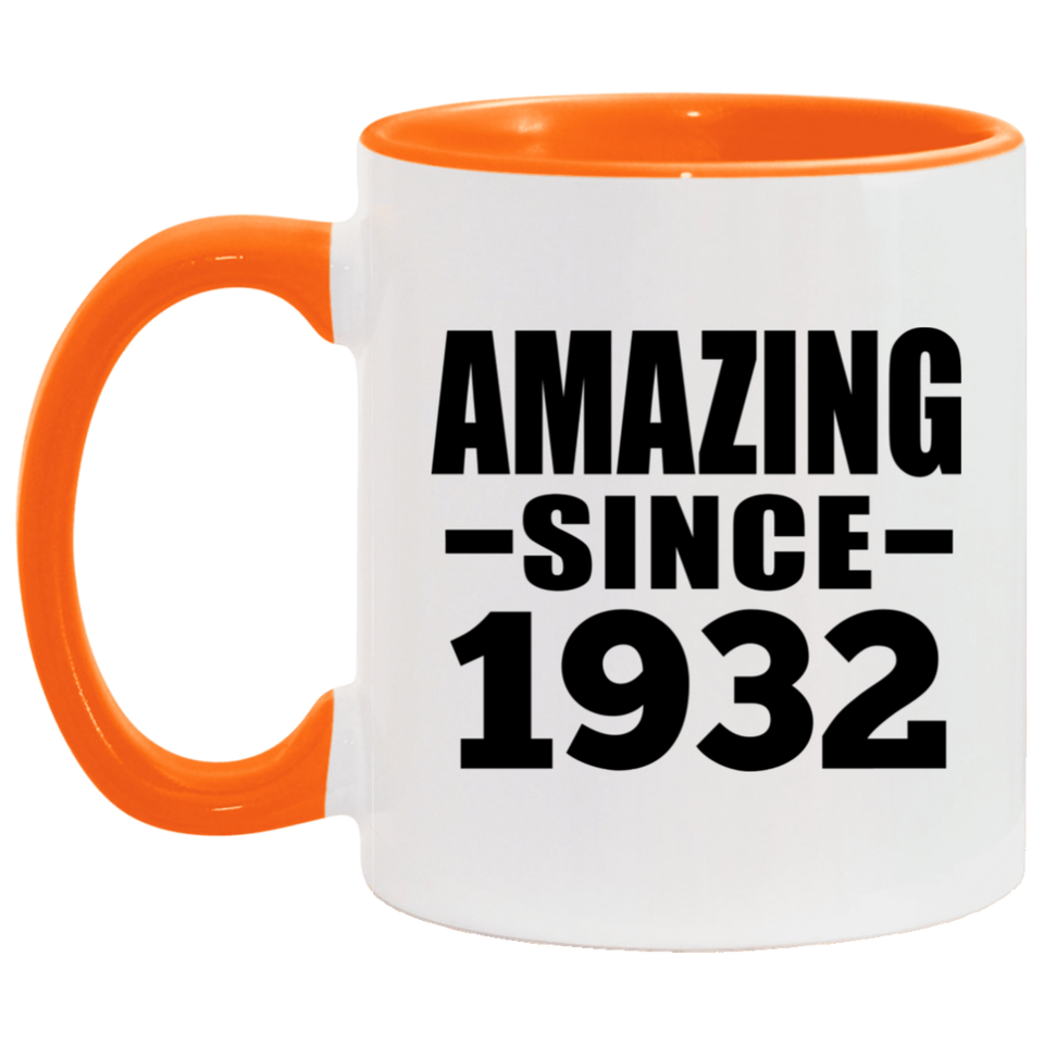 92nd Birthday Amazing Since 1932 - 11oz Accent Mug Orange