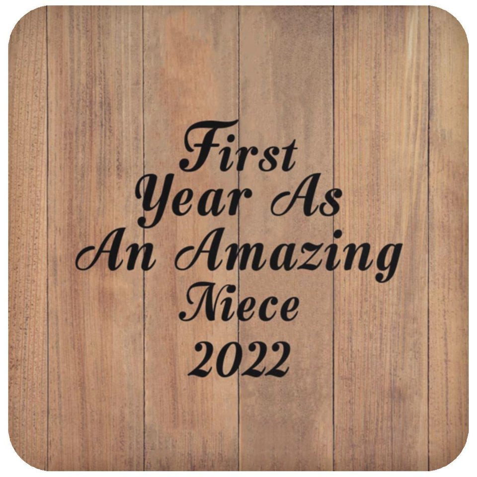 First Year As An Amazing Niece 2022 - Drink Coaster C