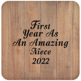 First Year As An Amazing Niece 2022 - Drink Coaster C