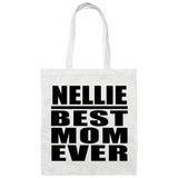 Nellie Best Mom Ever - Tote Bag White