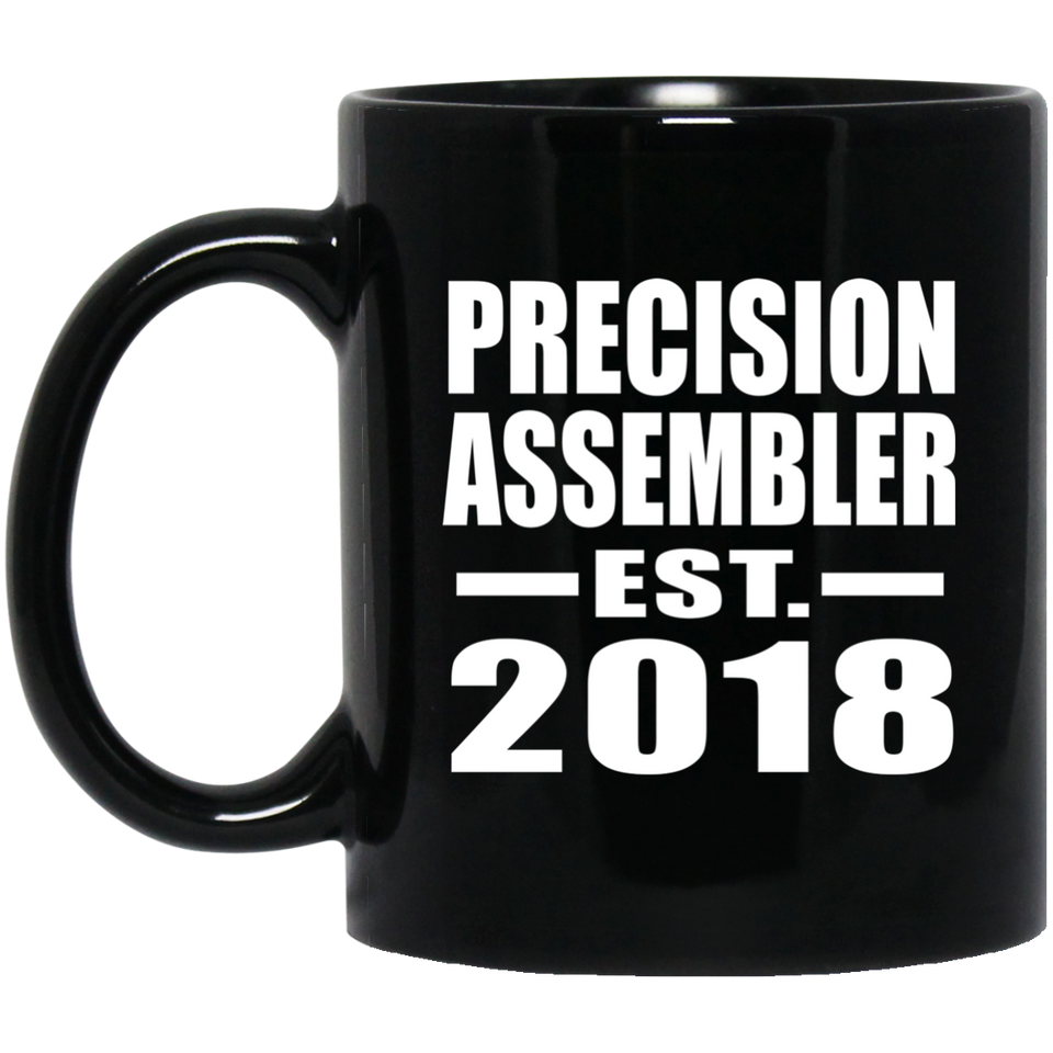 Precision Assembler Established EST. 2018 - 11 Oz Coffee Mug Black
