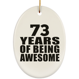 73rd Birthday 73 Years Of Being Awesome - Oval Ornament