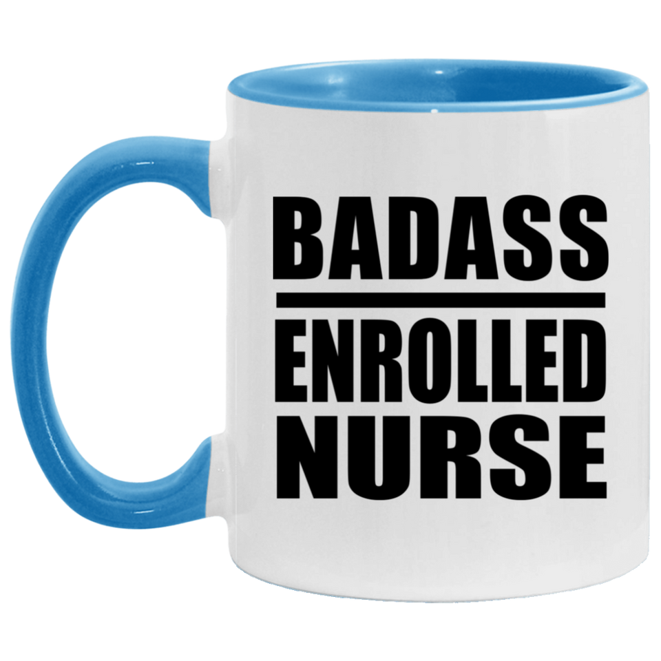 Badass Enrolled Nurse - 11oz Accent Mug Blue