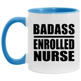 Badass Enrolled Nurse - 11oz Accent Mug Blue