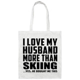 I Love My Husband More Than Skiing - Tote Bag White