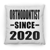 Orthodontist Since 2020 - Throw Pillow