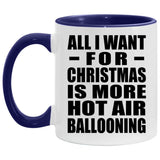 All I Want For Christmas Is More Hot Air Ballooning - 11oz Accent Mug Purple