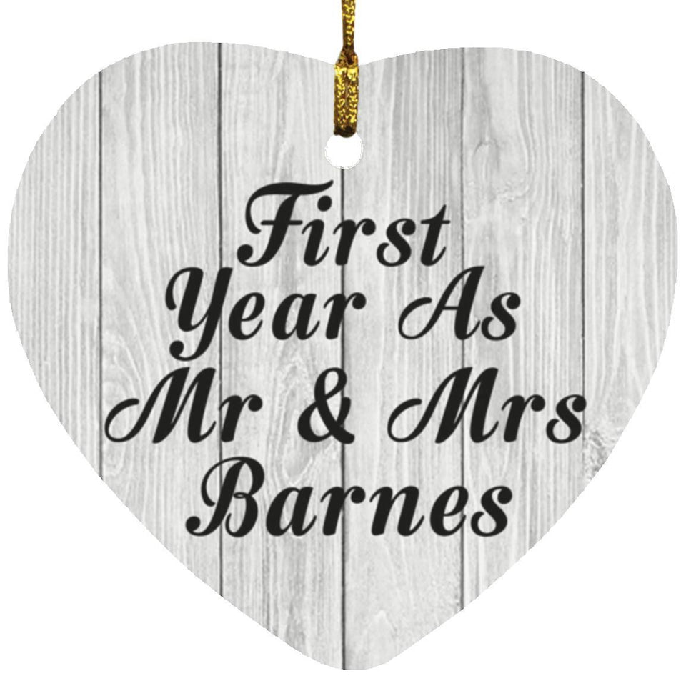First Year As Mr & Mrs Barnes - Heart Ornament F