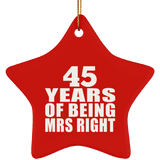 45th Anniversary 45 Years Of Being Mrs Right - Star Ornament