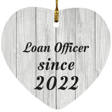 Loan Officer Since 2022 - Heart Ornament F