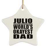 Julio World's Okayest Dad - Star Ornament