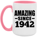 82nd Birthday Amazing Since 1942 - 15oz Accent Mug Pink