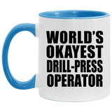World's Okayest Drill-Press Operator - 11oz Accent Mug Blue