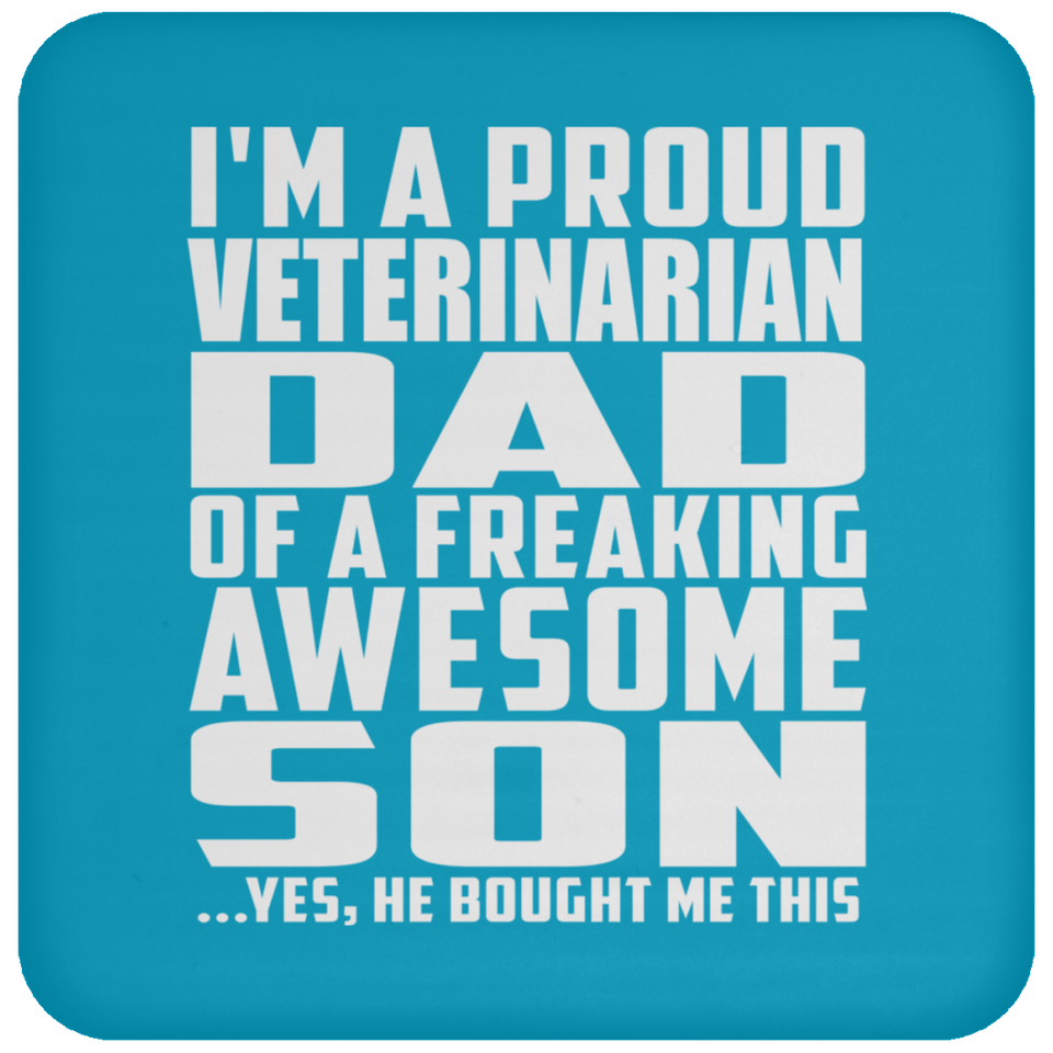 Proud Veterinarian Dad Of Awesome Son - Drink Coaster