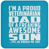 Proud Veterinarian Dad Of Awesome Son - Drink Coaster