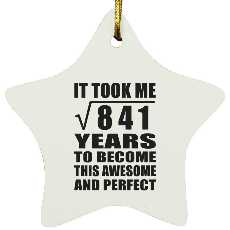 29th Birthday Took Square Root of 841 Years To Awesome - Star Ornament