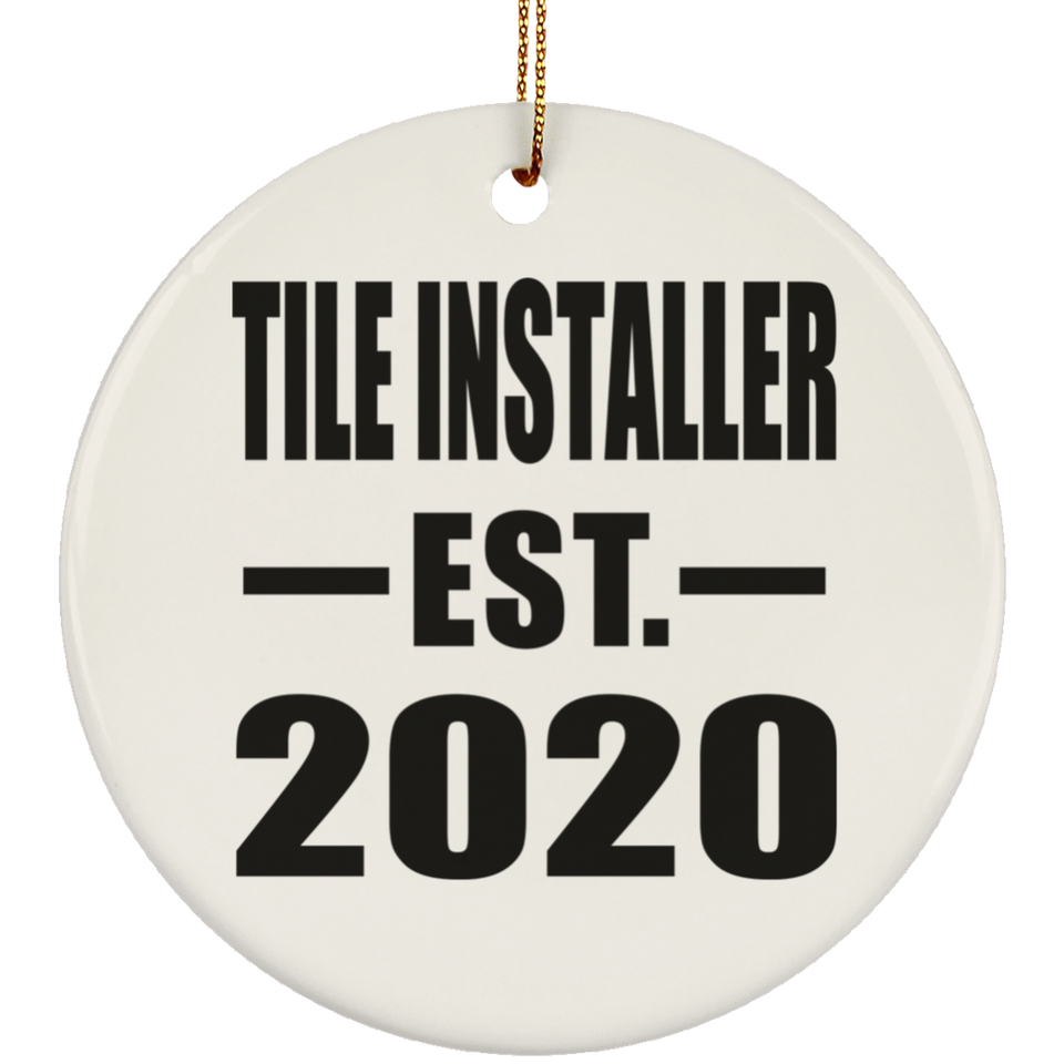 Tile Installer Established EST. 2020 - Circle Ornament