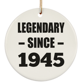 79th Birthday Legendary Since 1945 - Circle Ornament