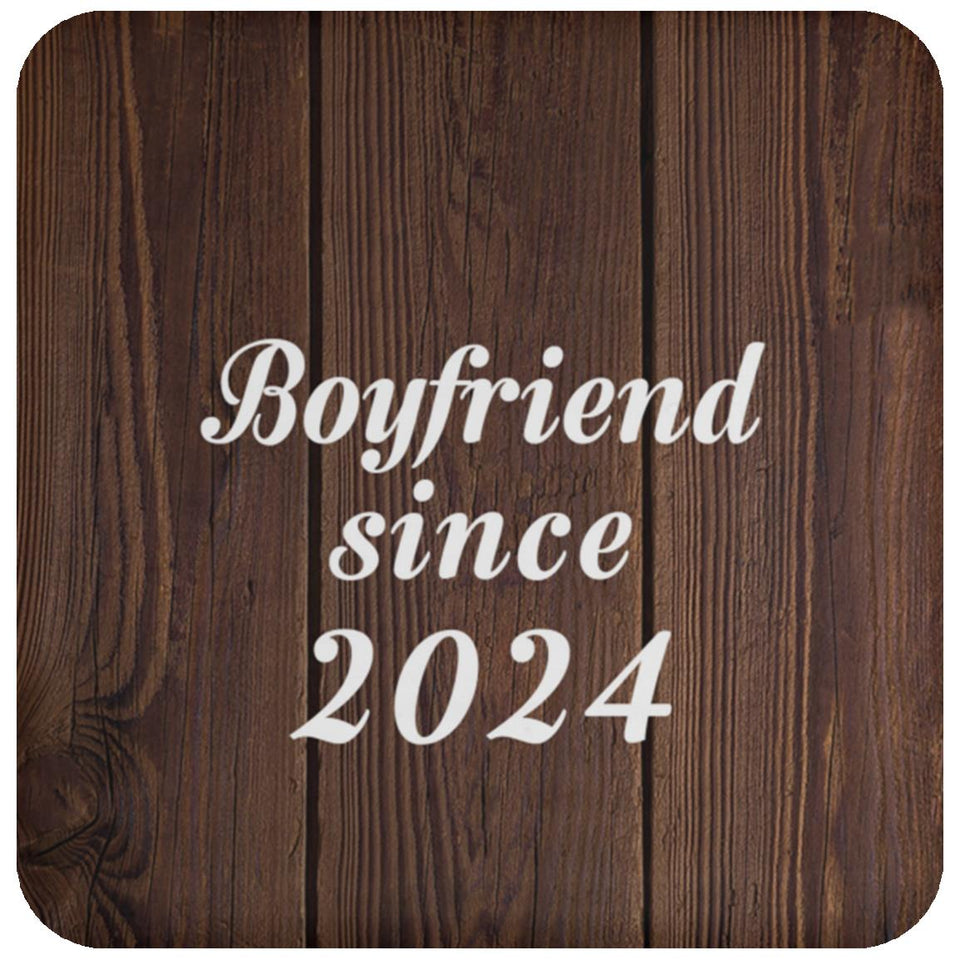 Boyfriend Since 2024 - Drink Coaster D