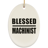 Blessed Machinist - Oval Ornament