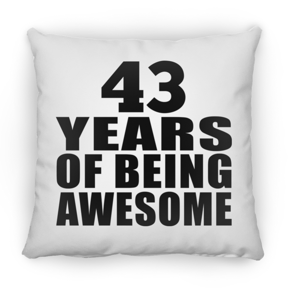 43rd Birthday 43 Years Of Being Awesome - Throw Pillow