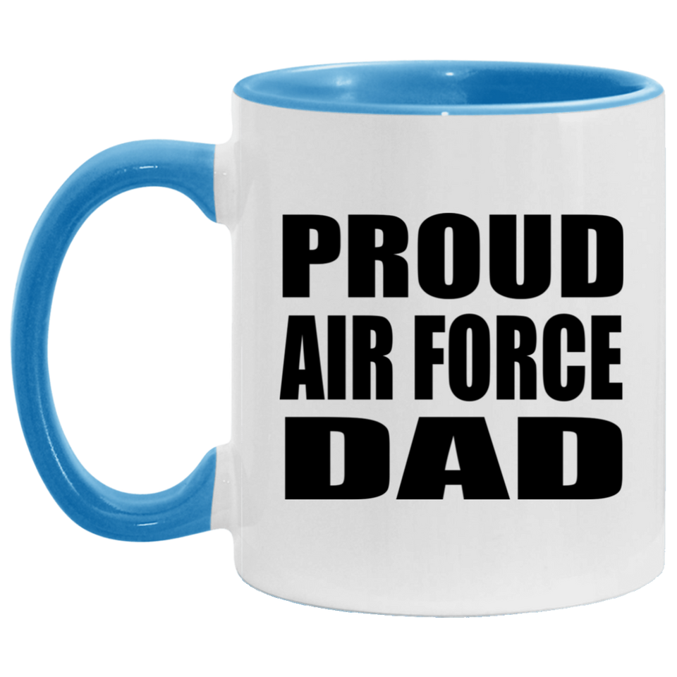 Proud Air Force Dad - 11oz Accent Mug Blue