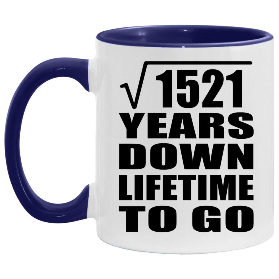 39th Anniversary Square Root of 1521 Years Lifetime To Go - 11oz Accent Mug Purple