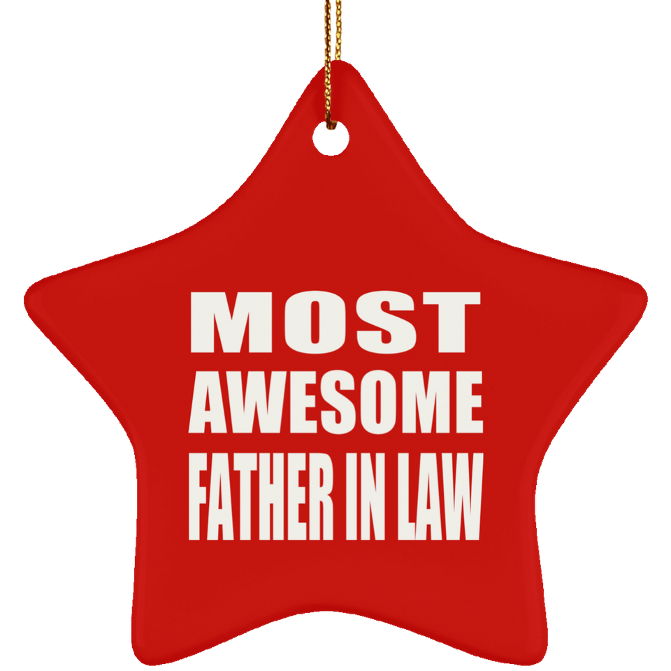 Most Awesome Father In Law - Star Ornament