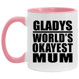 Gladys World's Okayest Mum - 11oz Accent Mug Pink