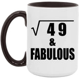 7th Birthday Square Root of 49 & Fabulous - 15oz Accent Mug Black