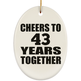 43rd Anniversary Cheers To 43 Years Together - Oval Ornament