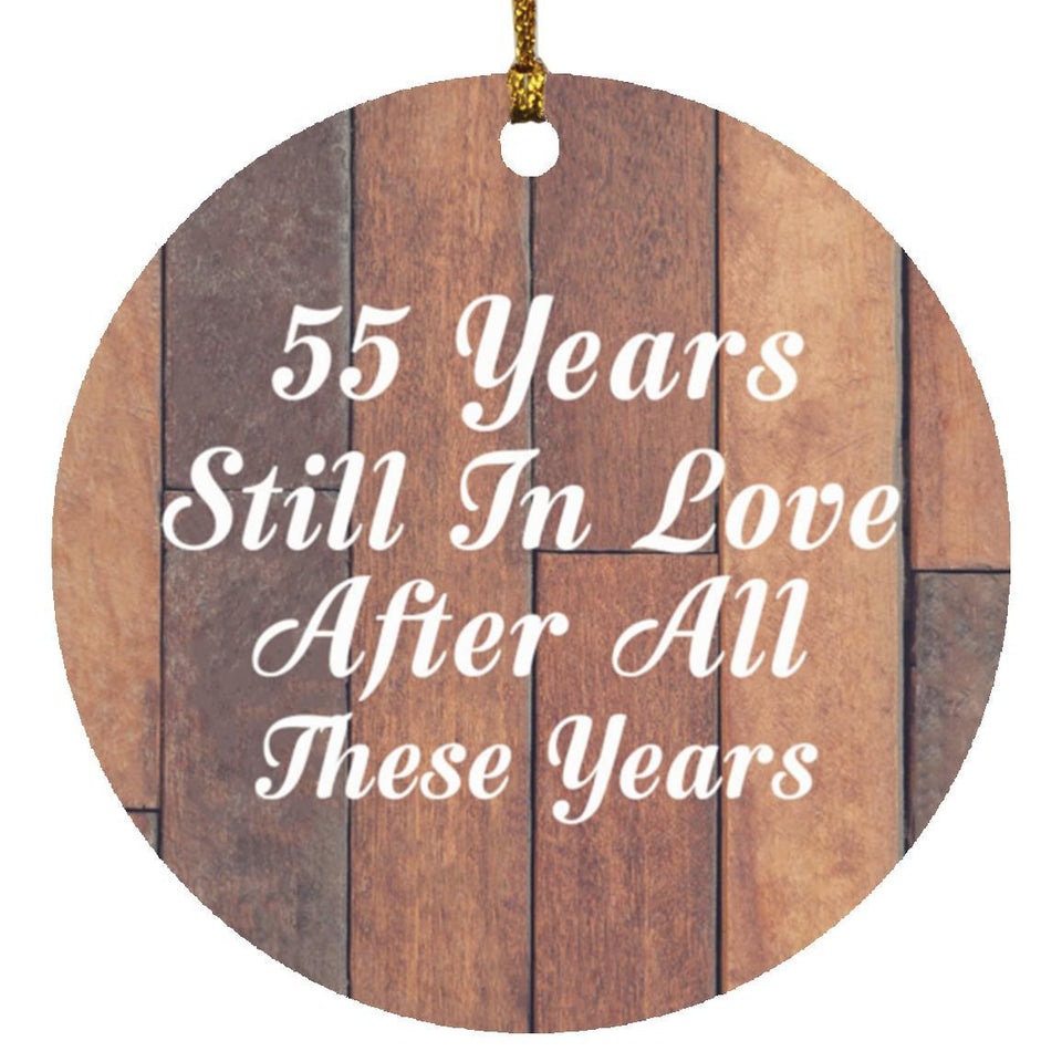 55th Anniversary 55 Years Still In Love After These Years - Circle Ornament E