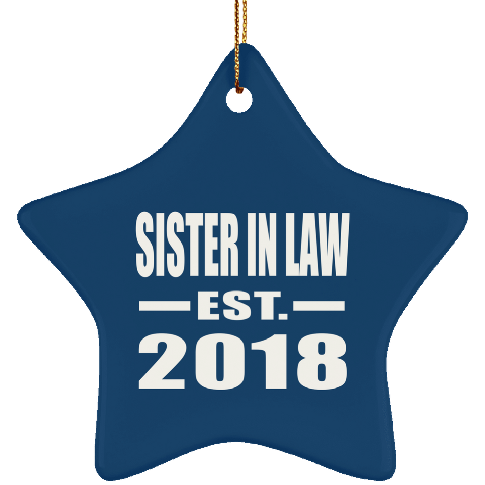 Sister In Law Established EST. 2018 - Star Ornament