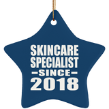 Skincare Specialist Since 2018 - Star Ornament
