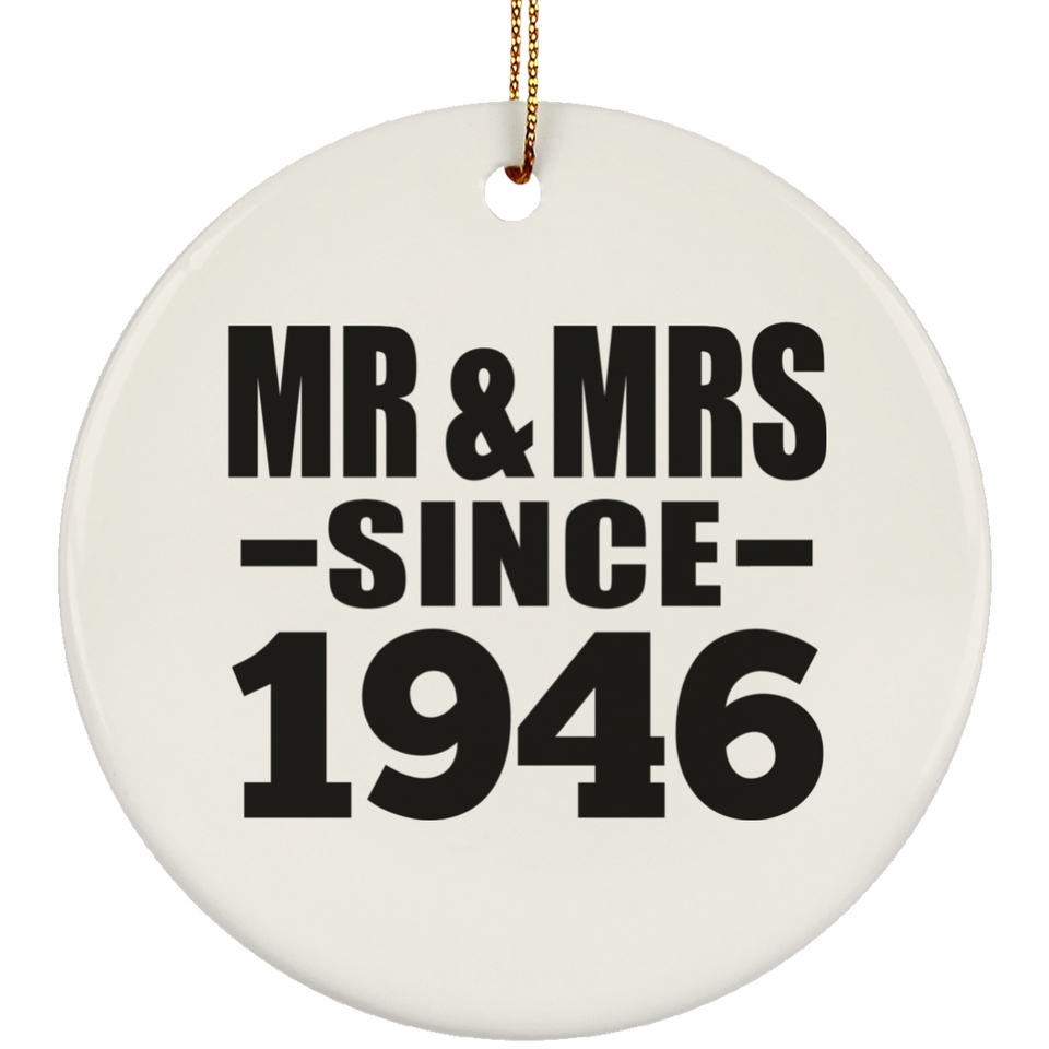 78th Anniversary Mr & Mrs Since 1946 - Circle Ornament