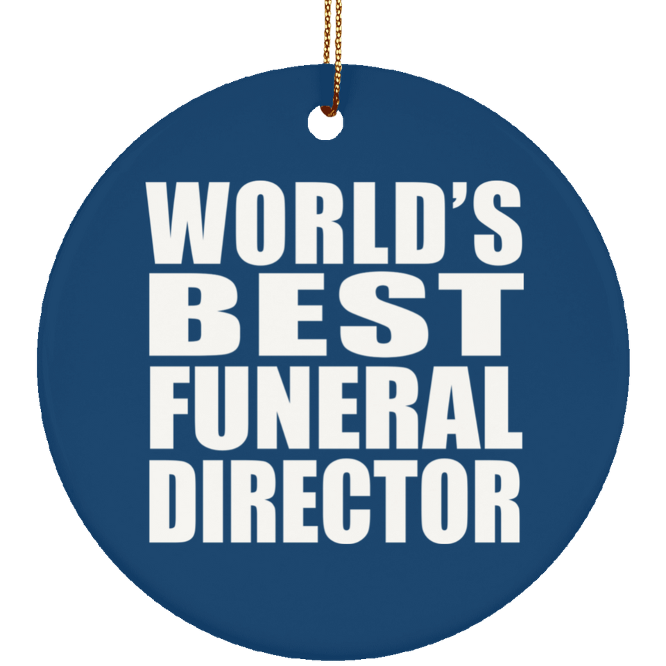 World's Best Funeral Director - Circle Ornament