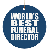 World's Best Funeral Director - Circle Ornament