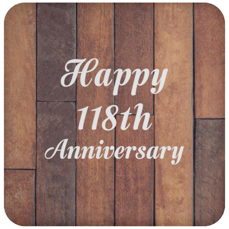 Happy 118th Anniversary - Drink Coaster E