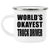 World's Okayest Truck Driver - 12oz Camping Mug