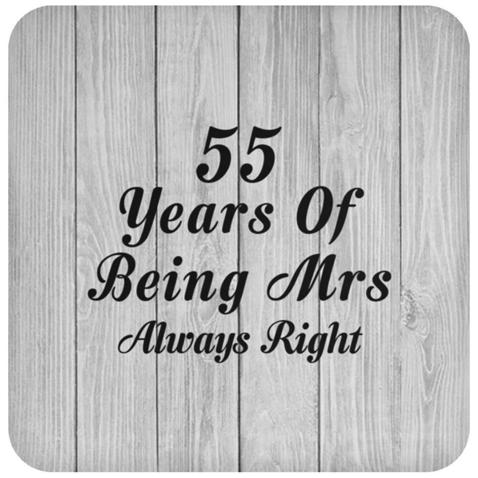 55th Anniversary 55 Years Of Being Mrs Always Right - Drink Coaster F