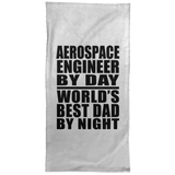 Aerospace Engineer By Day World's Best Dad By Night - Hand Towel