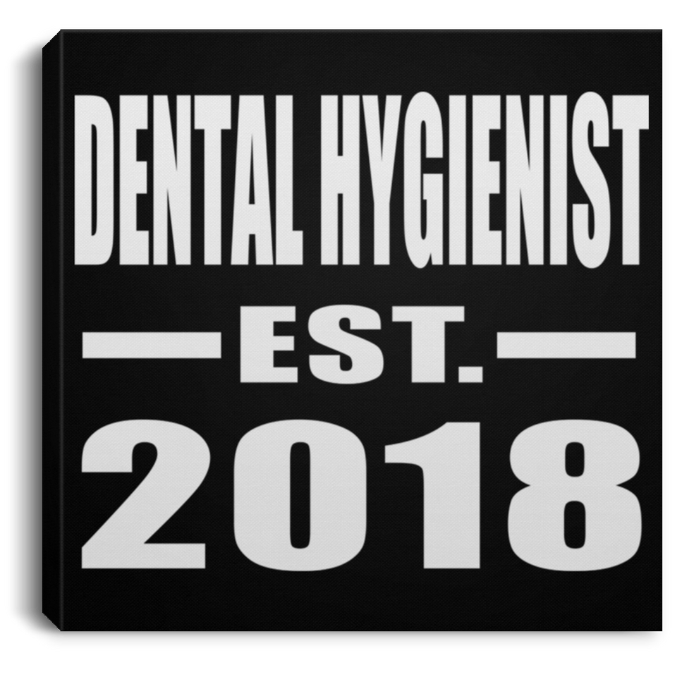 Dental Hygienist Established EST. 2018 - Canvas Square