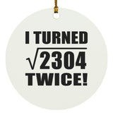 96th Birthday I Turned Square Root of 2304 Twice - Circle Ornament