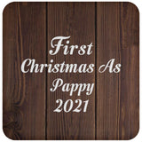 First Christmas As Pappy 2021 - Drink Coaster D