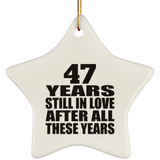 47th Anniversary 47 Years Still In Love After These Years - Star Ornament