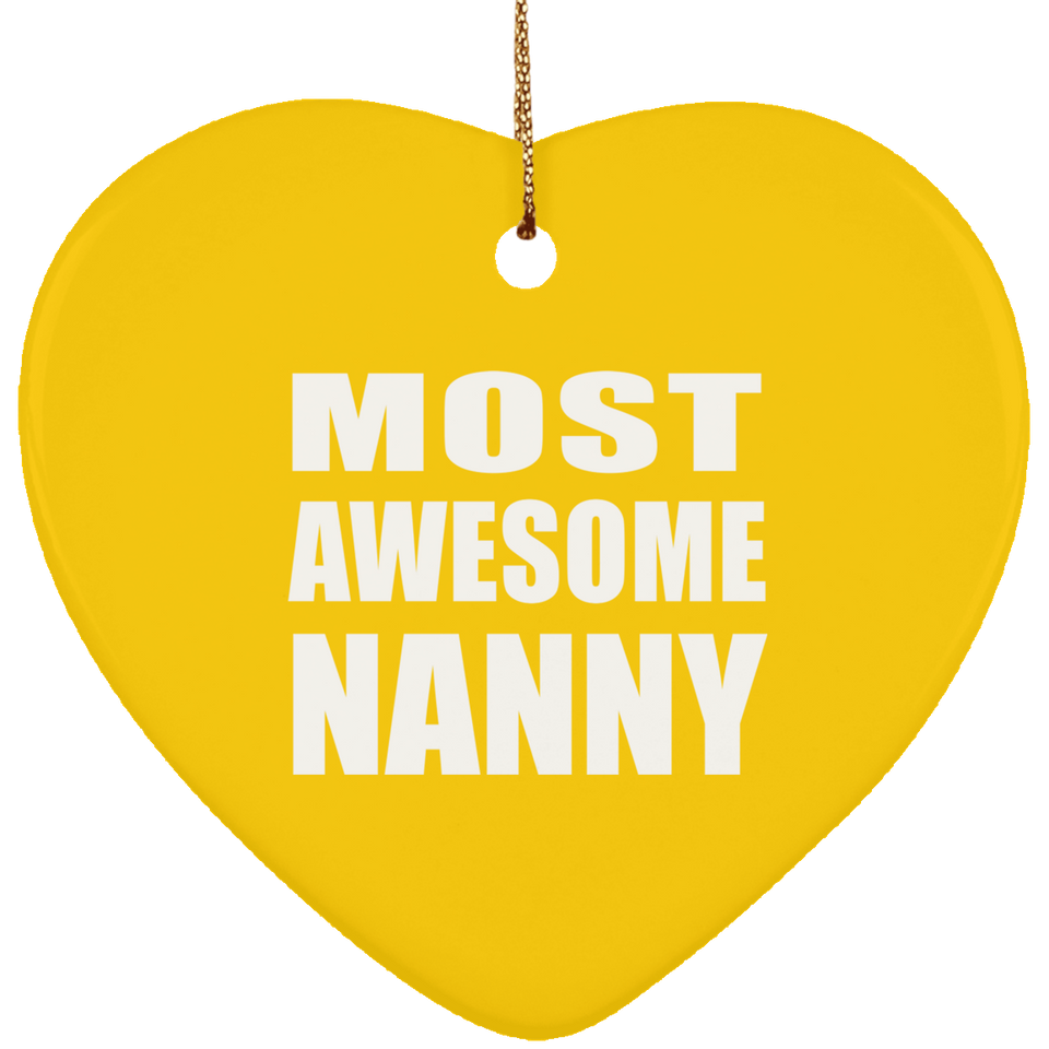 Most Awesome Nanny - Heart Ornament