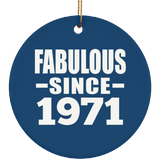 53rd Birthday Fabulous Since 1971 - Circle Ornament