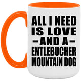 All I Need Is Love And A Entlebucher Mountain Dog - 15oz Accent Mug Orange