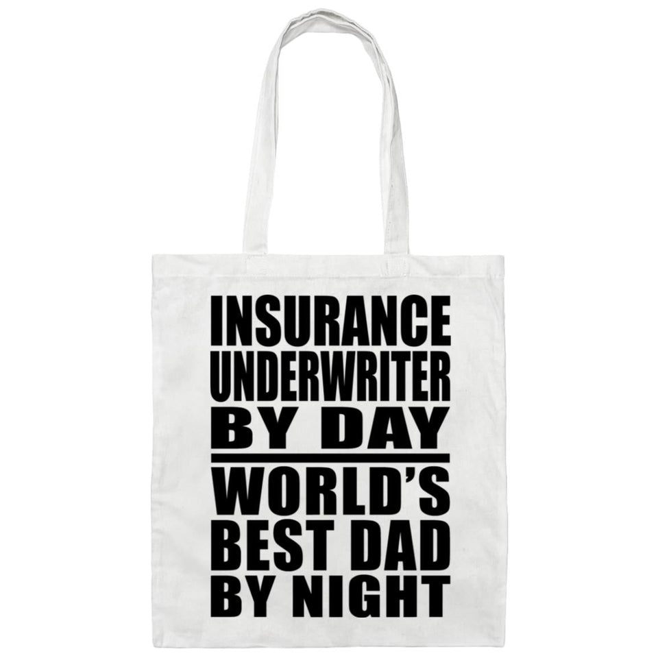 Insurance Underwriter By Day World's Best Dad By Night - Tote Bag White
